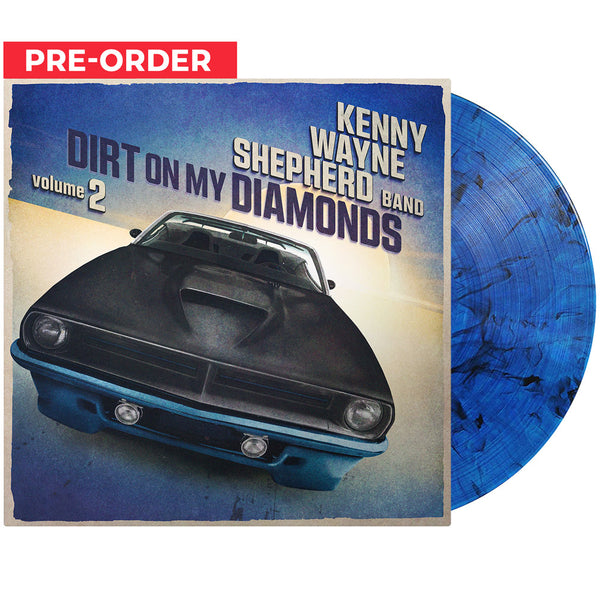 Kenny Wayne Shepherd - Dirt On My Diamonds Vol 2 (Blue Marble Vinyl)
