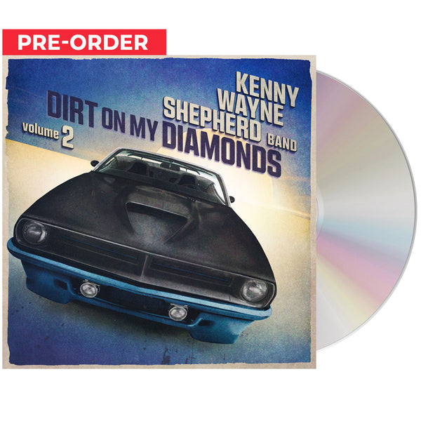 Kenny Wayne Shepherd - Dirt On My Diamonds Vol 2 (CD)