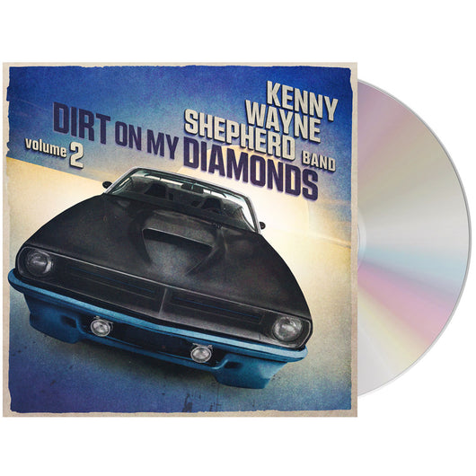 Kenny Wayne Shepherd Dirt On My Diamonds Vol 2 CD album cover with muscle car and blue sky