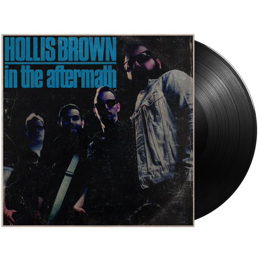 Vinyl record album cover for Hollis Brown’s latest release In the Aftermath featuring band photo