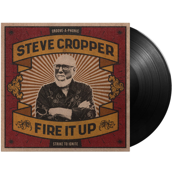 Steve Cropper - Fire It Up (Black Vinyl)